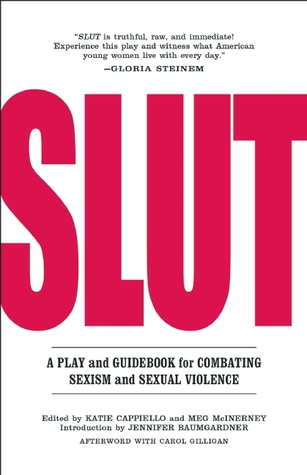 SLUT: A Play and Guidebook for Combating Sexism and Sexual Violence