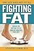 Fighting Fat: Break the Die...