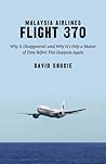 Malaysia Airlines Flight 370: Why It Disappeared—and Why It's Only a Matter of Time Before This Happens Again