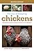 The Joy of Keeping Chickens: The Ultimate Guide to Raising Poultry for Fun or Profit (Joy of Series)
