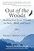 Out of the Woods: Healing f...