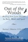 Out of the Woods by Katina I. Makris