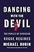 Dancing with the Devil: The Perils of Engaging Rogue Regimes