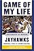 Game of My Life University of Kansas Jayhawks: Memorable Stories of Jayhawk Basketball