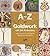 A-Z of Goldwork with Silk Embroidery: Learn more than 100 beautiful stitches and techniques