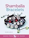 Mini Makes: Shamballa Bracelets