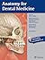 Anatomy for Dental Medicine