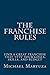 The Franchise RULES: How To...