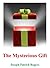 The Mysterious Gift