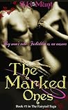 The Marked Ones (The Fairytail Saga #1) The Marked Ones (The Fairytail Saga #1)