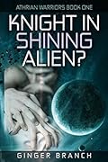 Knight in Shining Alien?