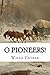 O Pioneers! by Willa Cather