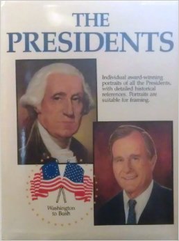 The Presidents: Washington to Bush (Hardcover)