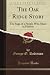 The Oak Ridge Story: The Sa...