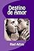 Destino de Amor by Hael Adom