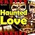 Haunted Love Part One: The Doll: Evil Doll Ghost Horror Spooky House Young Girl Free Haunting Paranormal Mystery Urban Dark Fantasy Fiction Short Story Book