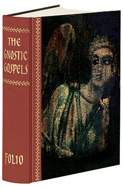The Gnostic Gospels: The Sacred Writings of the Nag Hammadi Library, The Berlin Gnostic Codex and the Codex Tchacos (Hardcover)