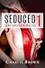 Seduced: Seduced 1 Sexy Erotica Photo & Erotic Photography (Sexy Erotic Photos for Adult Photo Ebook)