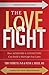 The Love Fight: How Achievers & Connectors Can Build A Marriage that Lasts