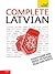 Complete Latvian Beginner to Intermediate Book and Audio Course: Learn to read, write, speak and understand a new language with Teach Yourself