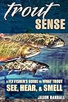 Trout Sense: A Fl...