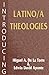 Introducing Latino/a Theologies