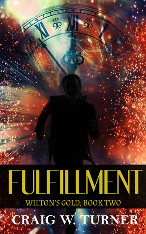 Wilton's Gold - Book 2: Fulfillment