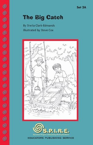S.P.I.R.E. Decodable Readers, Set 3A: The Big Catch (SPIRE)