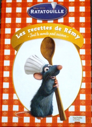 Ratatouille Les recettes de Rémy (Hardcover)