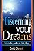 Discerning Your Dreams: Understanding Your Dreams During Sleep