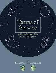 Terms of Service: Understanding Our Role in the World of Big Data