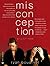 Misconception: A Novel
