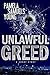 Unlawful Greed: A Short Story