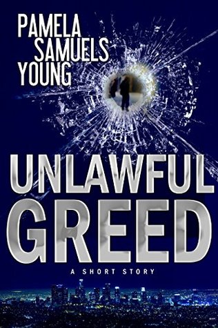 Unlawful Greed: A Short Story (Kindle Edition)