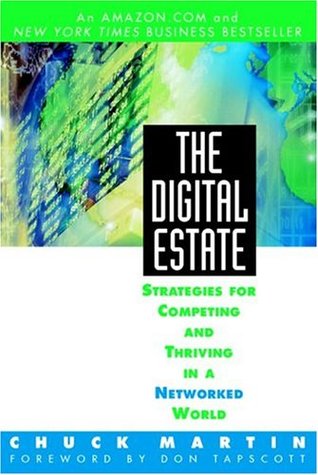 The Digital Estate : Strategies for Competing and Thriving in a Networked World (Paperback)