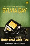 Entwined with You - Terjalin Bersamamu by Sylvia Day
