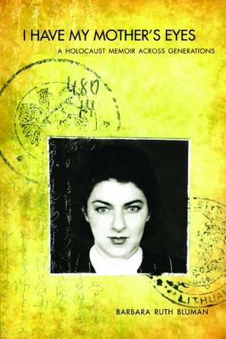 I Have My Mother's Eyes: A Holocaust Story across Generations