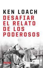 Desafiar el relato de los poderosos