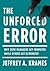 The Unforced Error: Why Some Managers Get Promoted While Others Get Eliminated