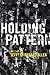 Holding Pattern by Jeffery Renard Allen