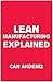 Lean Manufacturing Explained