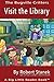 Visit the Library (Bugville Critters)