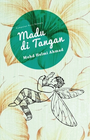 Kumpulan Puisi Remaja: Madu Di Tangan