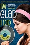 I'm Glad I Did by Cynthia Weil