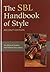 The SBL Handbook of Style by Society of Biblical Literature