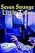 Seven Strange Little Tales: A Week of Bedtime Stories