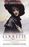 The Coquette: or,...
