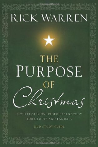 The Purpose of Christmas Study Guide: A Three-Session Study for Groups and Families