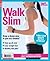 Walk Slim