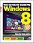 Ultimate Guide to Windows 8 by Tim Danton